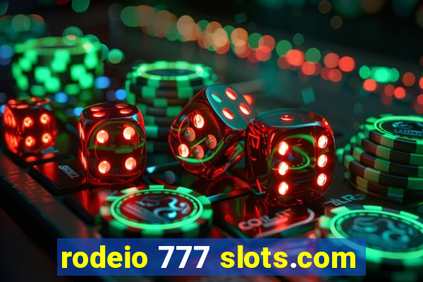 rodeio 777 slots.com